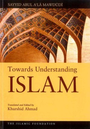 TOWARDS UNDERSTANDING ISLAM final - Islamic Guide