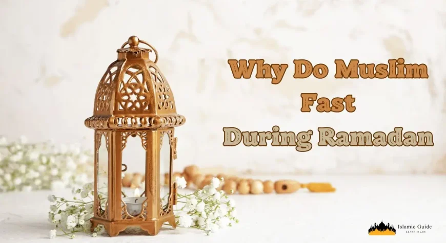 why do muslim fast during ramadan